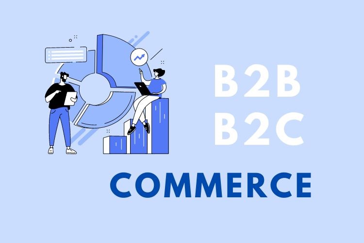 B2B B2C Commerce