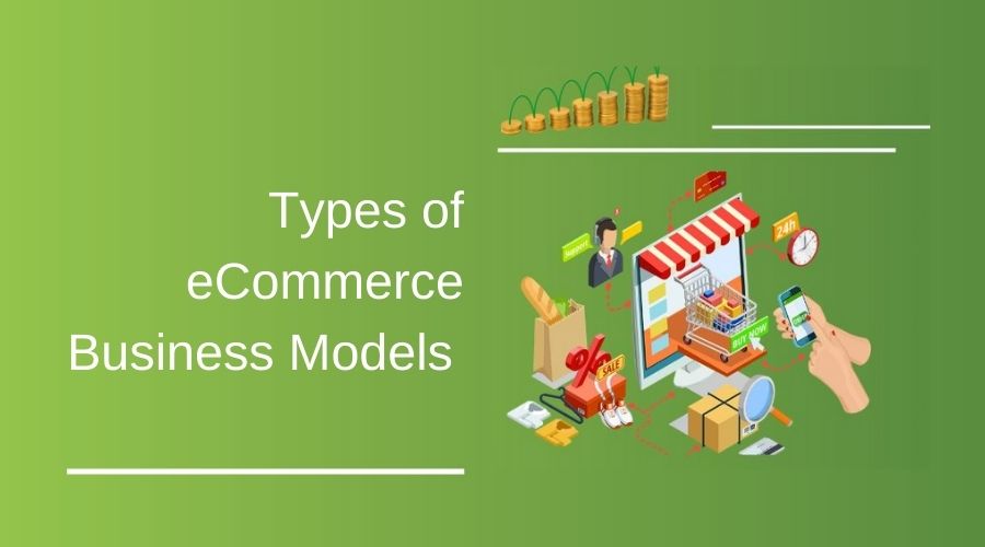 Types of eCommerce Business Models