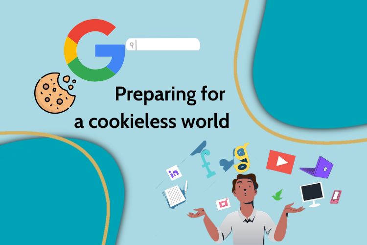 Preparing for a cookieless world